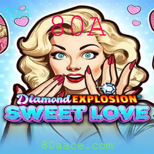 DiamondExplosionSweetLove: Um Novo Fenômeno no Mundo dos Jogos